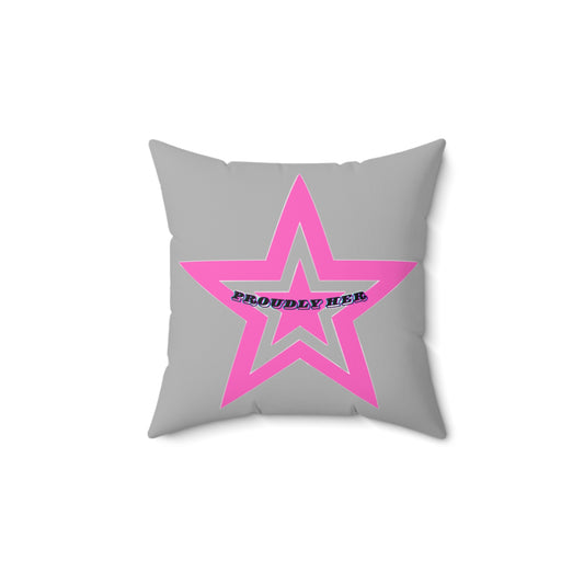 Proudly Her Square Pillow - Feminine Decorative Cushion for Home Decor